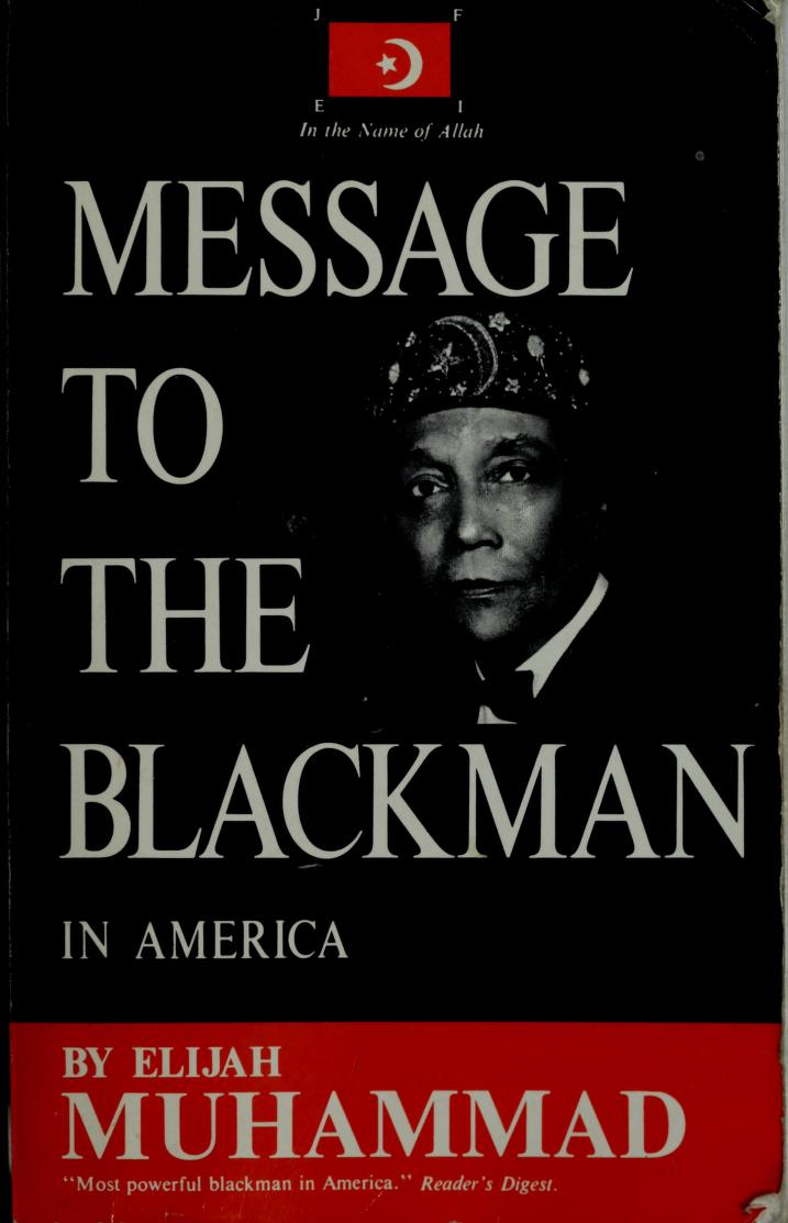 Message to the Blackman in America : Muhammad, Elijah : Free